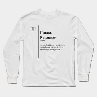 Funny Human Resources Description Long Sleeve T-Shirt